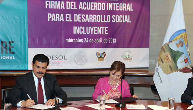 Firma del Acuerdo Integral para el Desarrollo Social Incluyente Sedesol - Gobierno de Hidalgo
